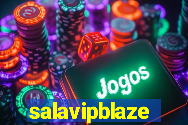 salavipblaze