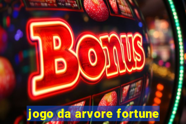 jogo da arvore fortune