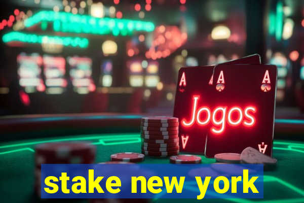 stake new york