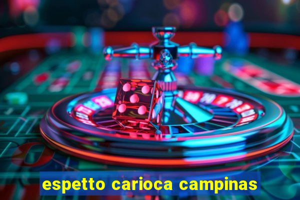 espetto carioca campinas