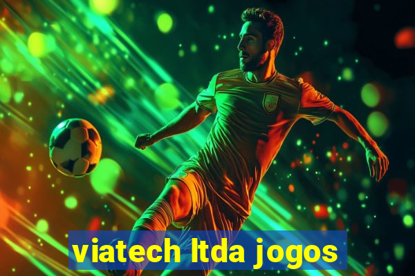 viatech ltda jogos