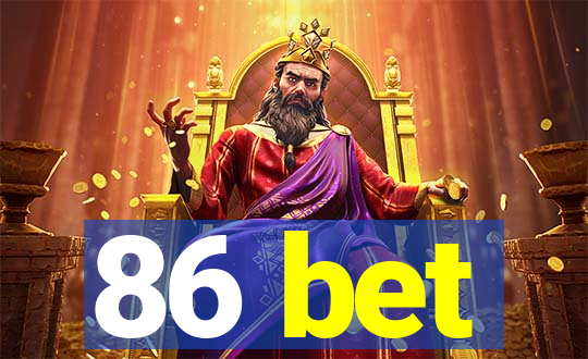 86 bet