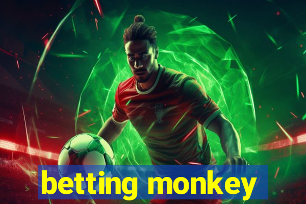 betting monkey