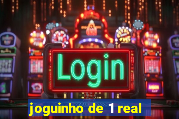 joguinho de 1 real