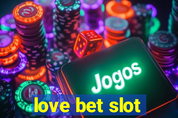 love bet slot