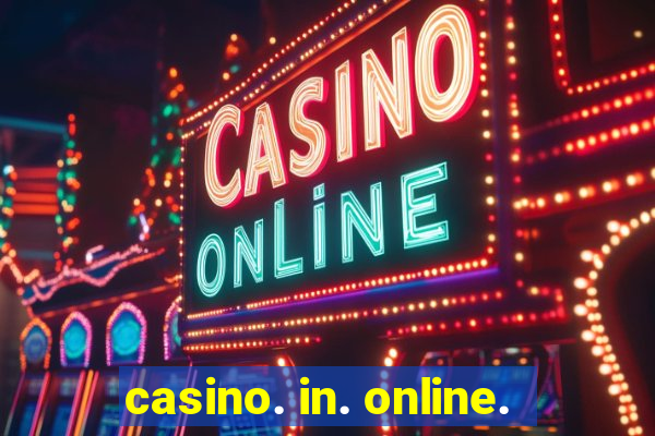 casino. in. online.