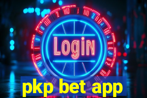 pkp bet app