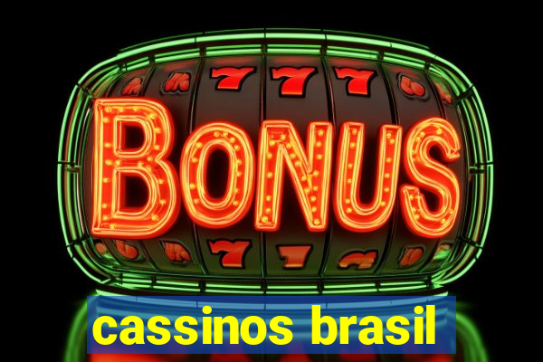 cassinos brasil