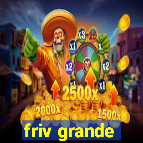 friv grande