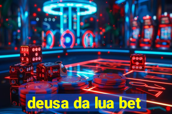 deusa da lua bet