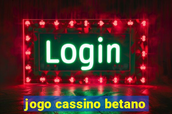 jogo cassino betano