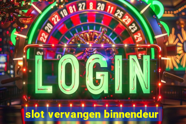 slot vervangen binnendeur