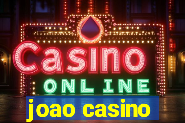 joao casino