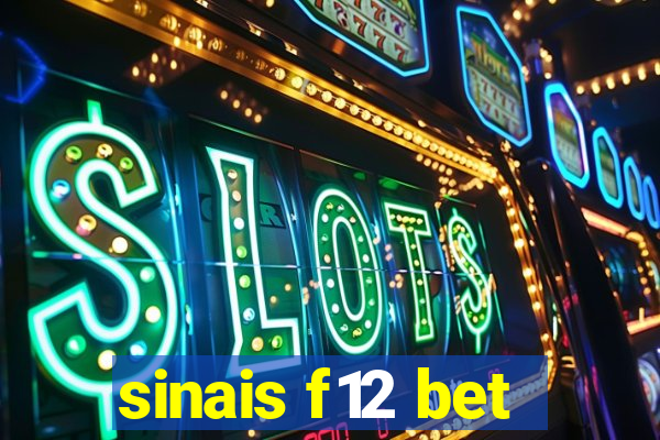 sinais f12 bet