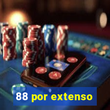 88 por extenso