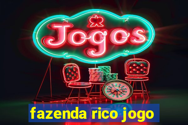 fazenda rico jogo