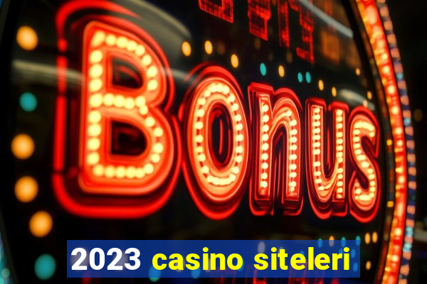 2023 casino siteleri