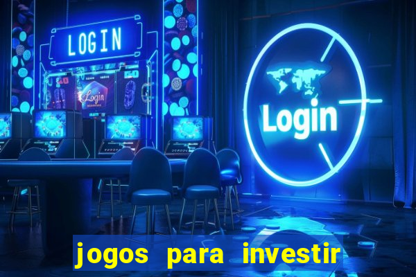 jogos para investir e ganhar dinheiro