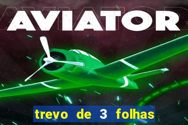 trevo de 3 folhas significado espiritual