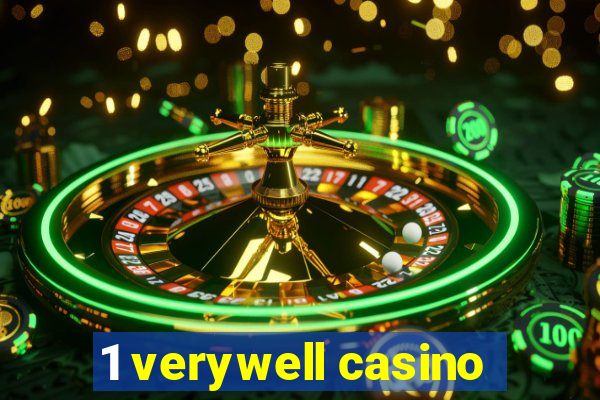 1 verywell casino