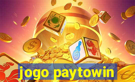 jogo paytowin