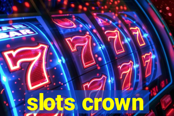 slots crown