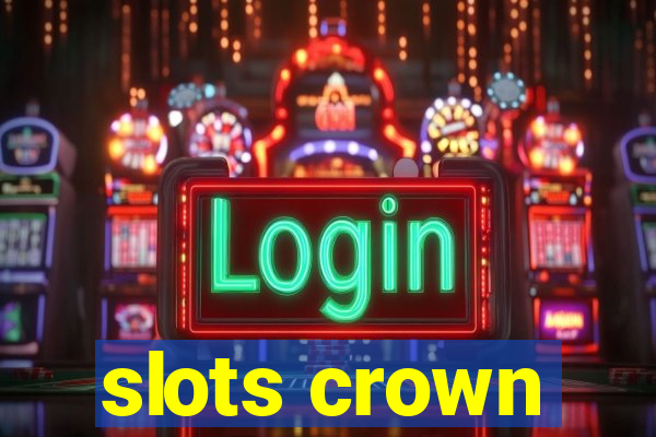 slots crown