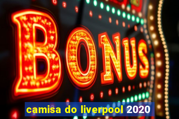 camisa do liverpool 2020