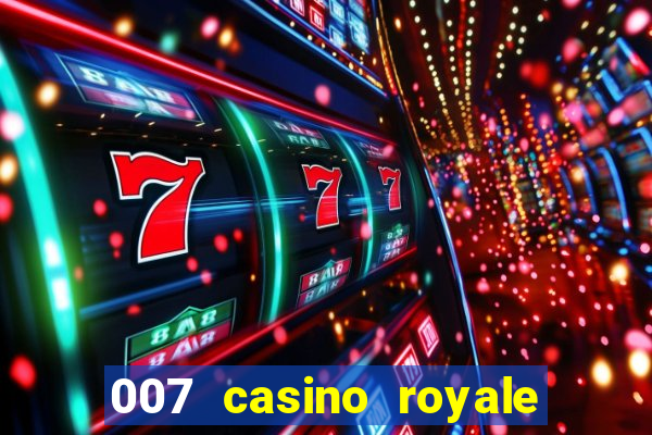 007 casino royale online dublado completo