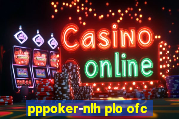 pppoker-nlh plo ofc