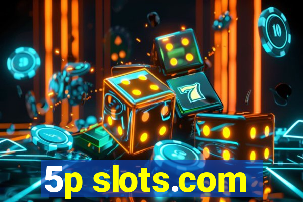 5p slots.com