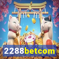 2288betcom