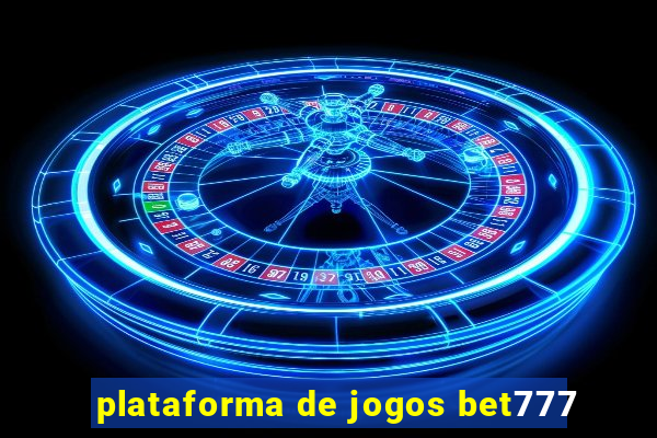 plataforma de jogos bet777