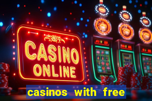 casinos with free money no deposit