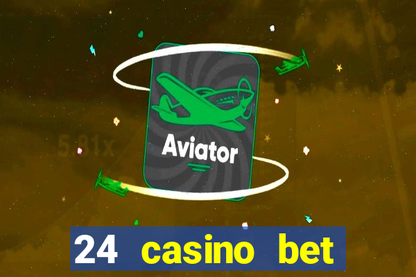 24 casino bet sister sites