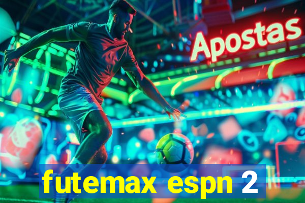 futemax espn 2