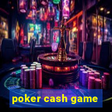 poker cash game