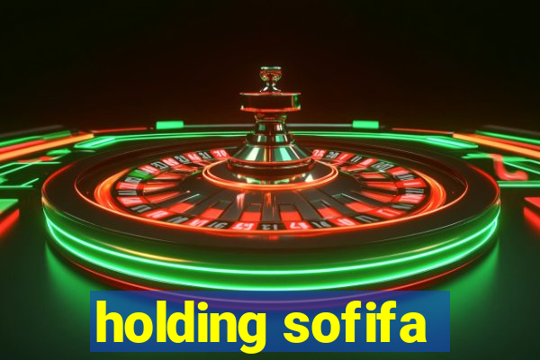 holding sofifa