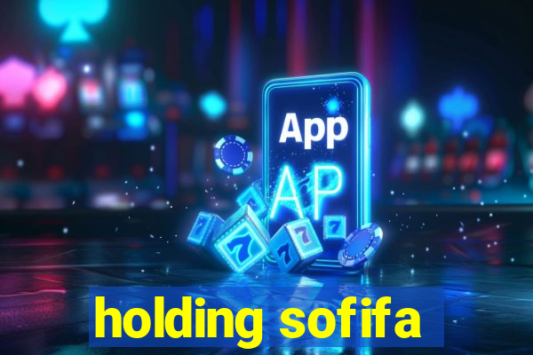 holding sofifa