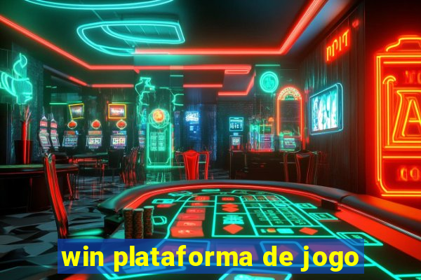 win plataforma de jogo