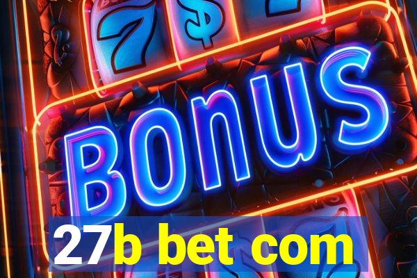 27b bet com