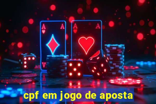 cpf em jogo de aposta