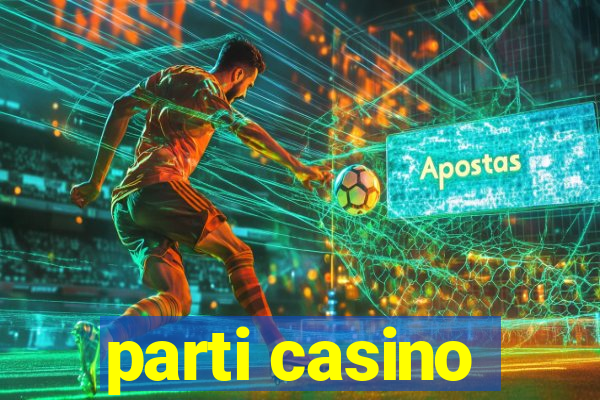 parti casino