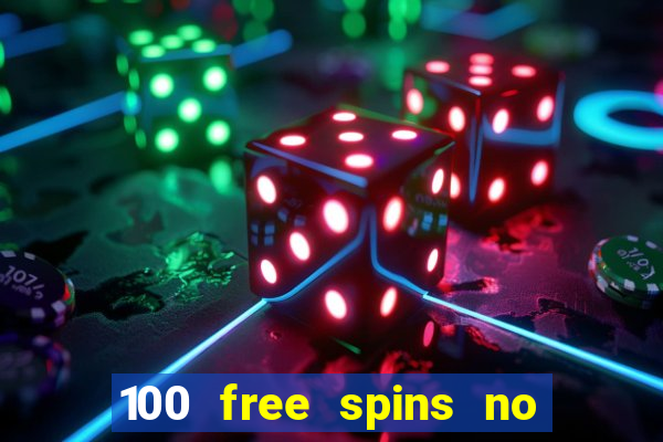 100 free spins no deposit regent casino