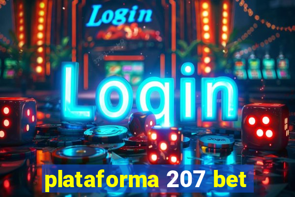 plataforma 207 bet