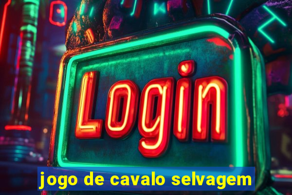 jogo de cavalo selvagem