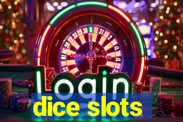 dice slots