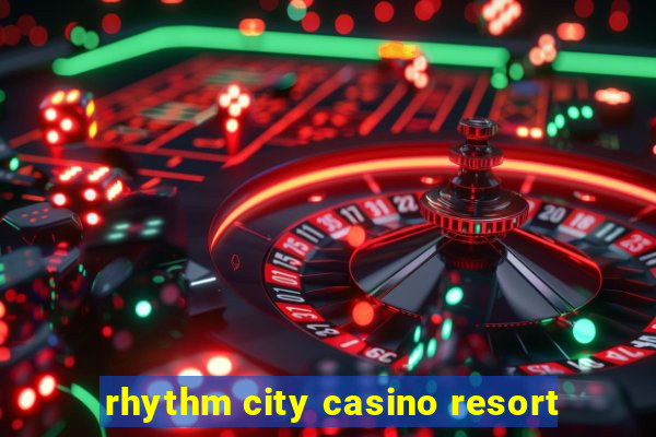 rhythm city casino resort