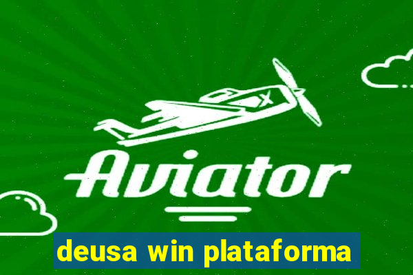 deusa win plataforma