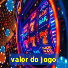 valor do jogo